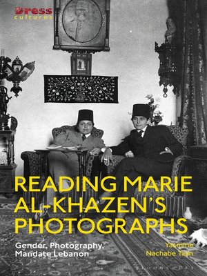 cover image of Reading Marie al-Khazen's Photographs